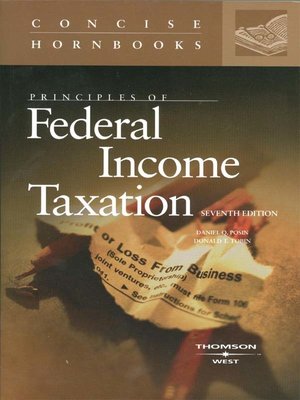 cover image of Principles of Federal Income Taxation, 7th (Concise Hornbook Series)